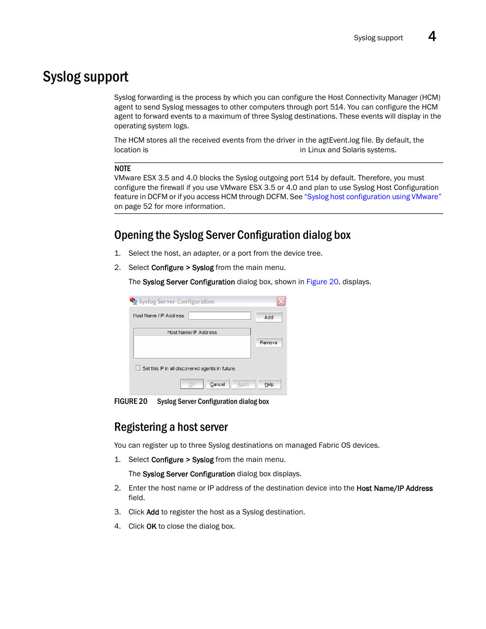 Syslog support, Opening the syslog server configuration dialog box, Registering a host server | Brocade Communications Systems 415 User Manual | Page 65 / 186