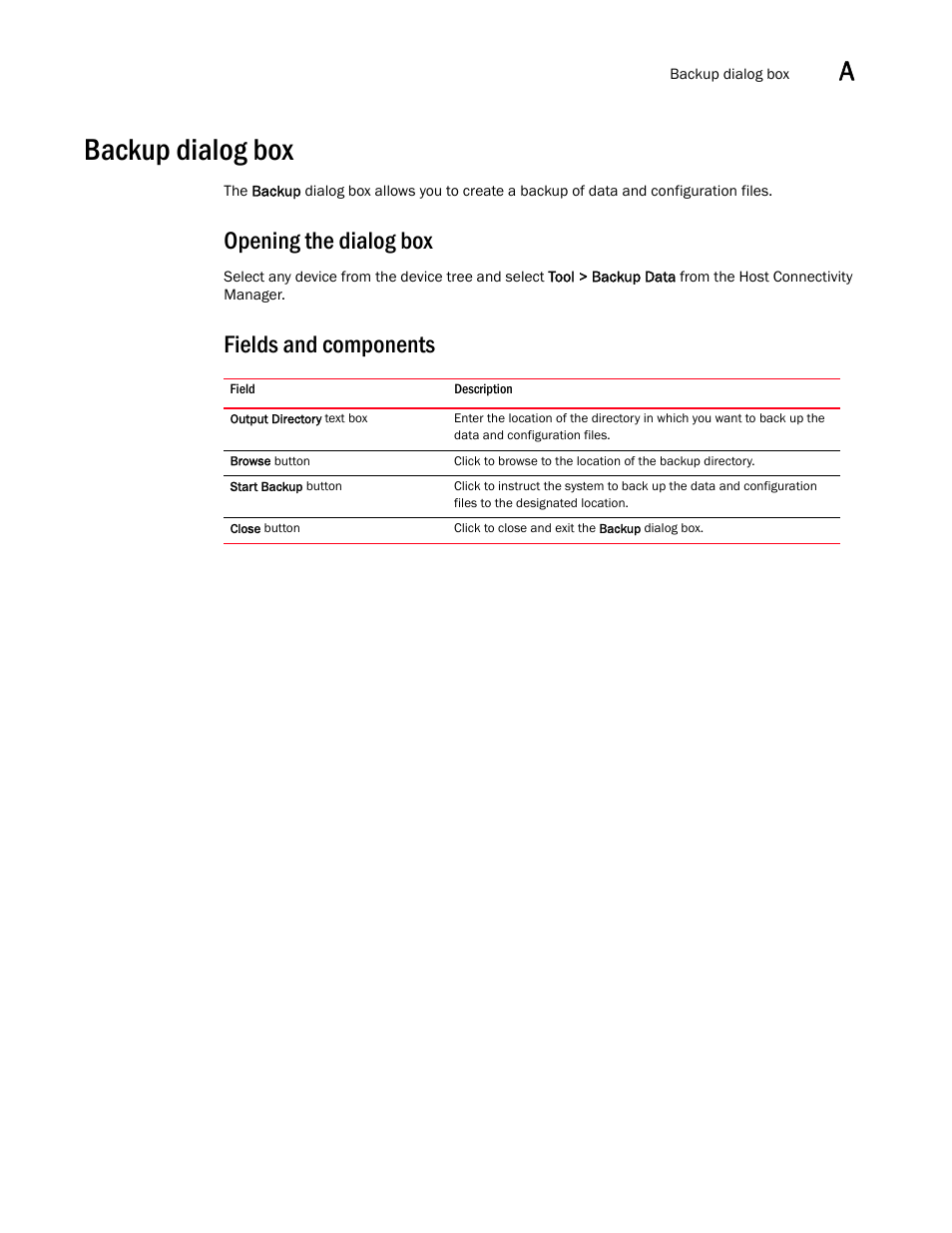 Backup dialog box, Opening the dialog box, Fields and components | Brocade Communications Systems 415 User Manual | Page 83 / 186