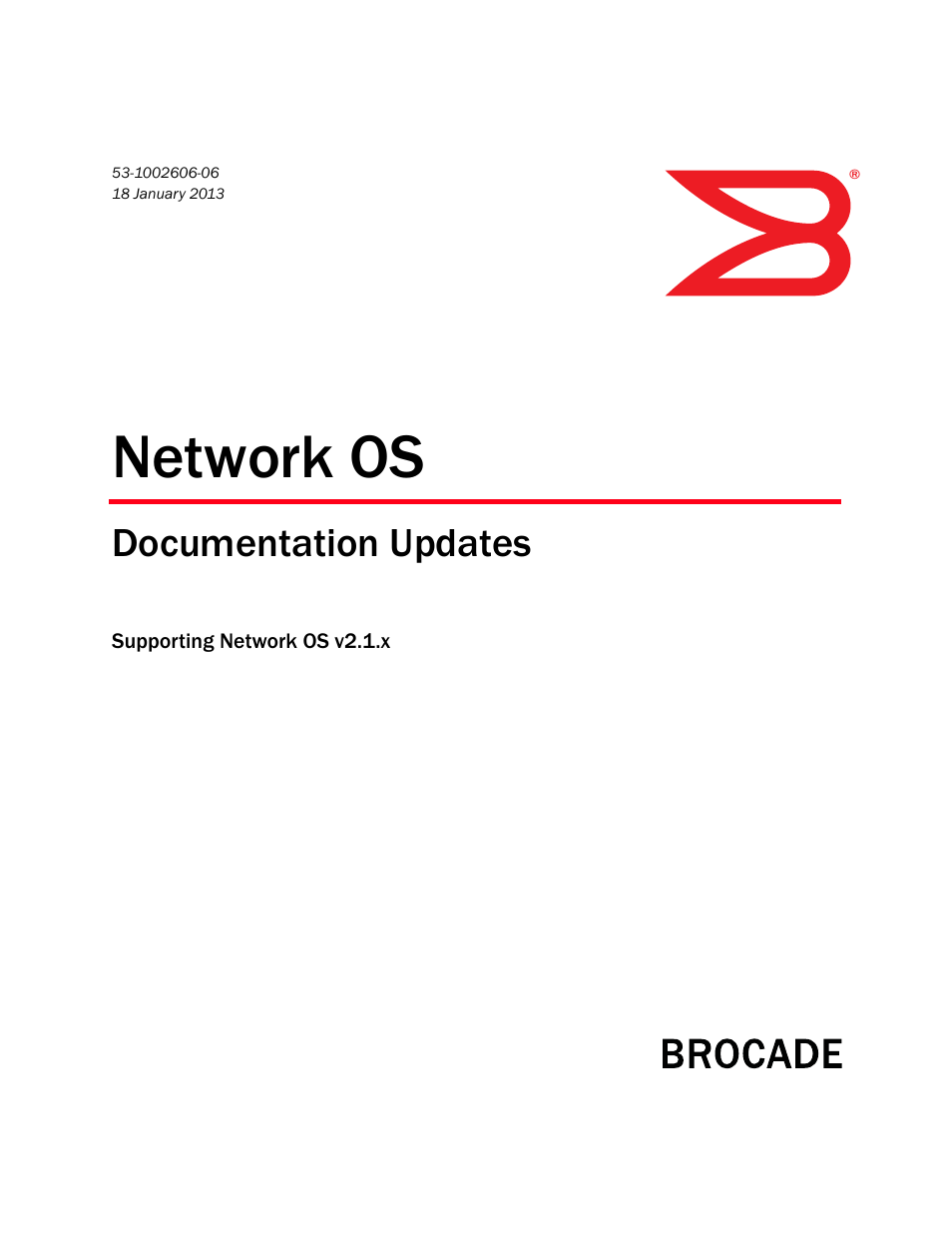 Brocade Communications Systems Brocade Network OS 2.1 User Manual | 44 pages
