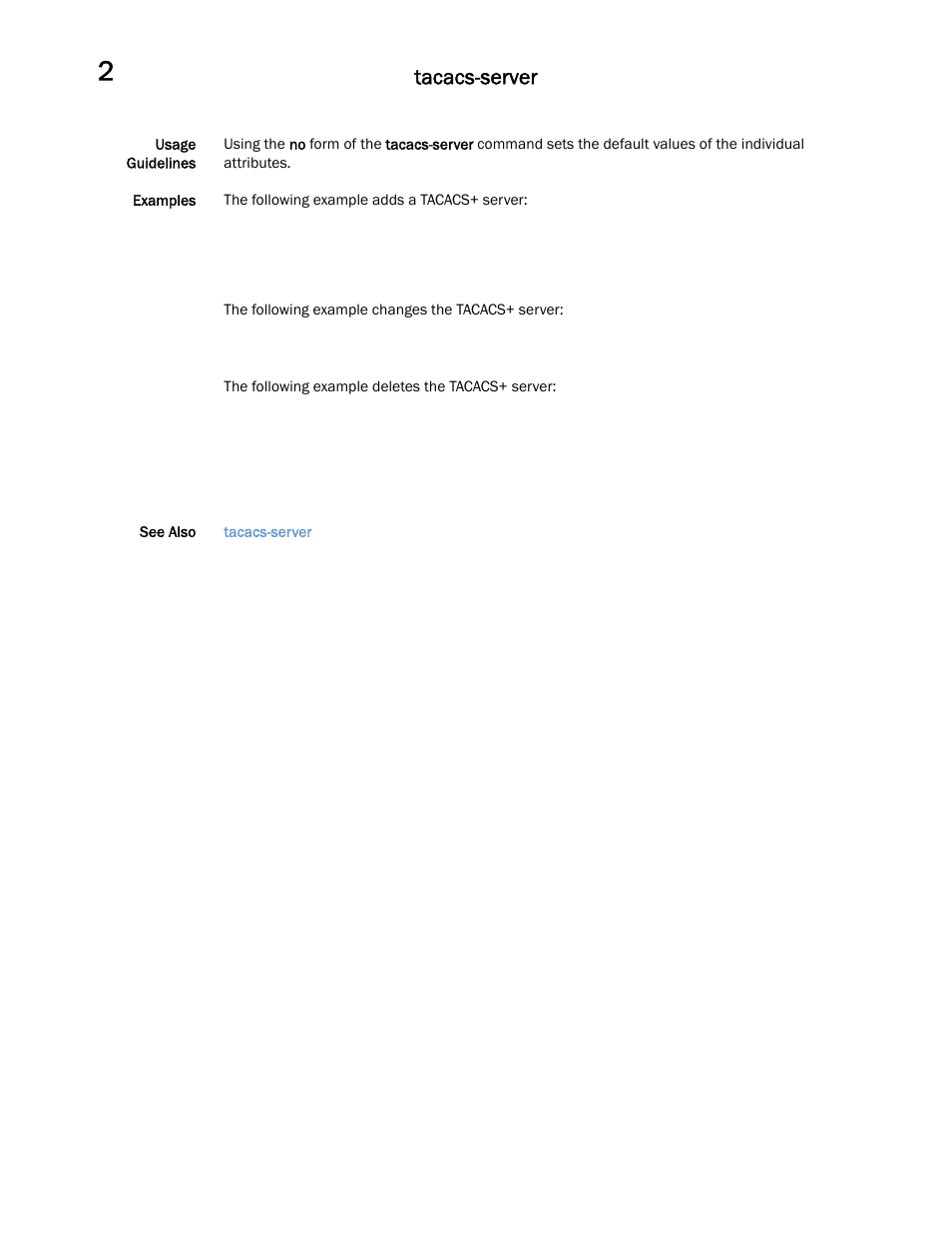Tacacs-server | Brocade Communications Systems Brocade Network OS 2.1 User Manual | Page 30 / 44