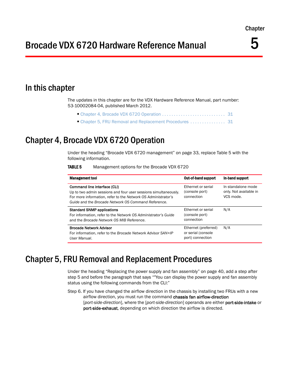 Brocade vdx 6720 hardware reference manual, In this chapter, Chapter 4, brocade vdx 6720 operation | Chapter 5, fru removal and replacement procedures, Chapter 5, Chapter | Brocade Communications Systems Brocade Network OS 2.1 User Manual | Page 41 / 44