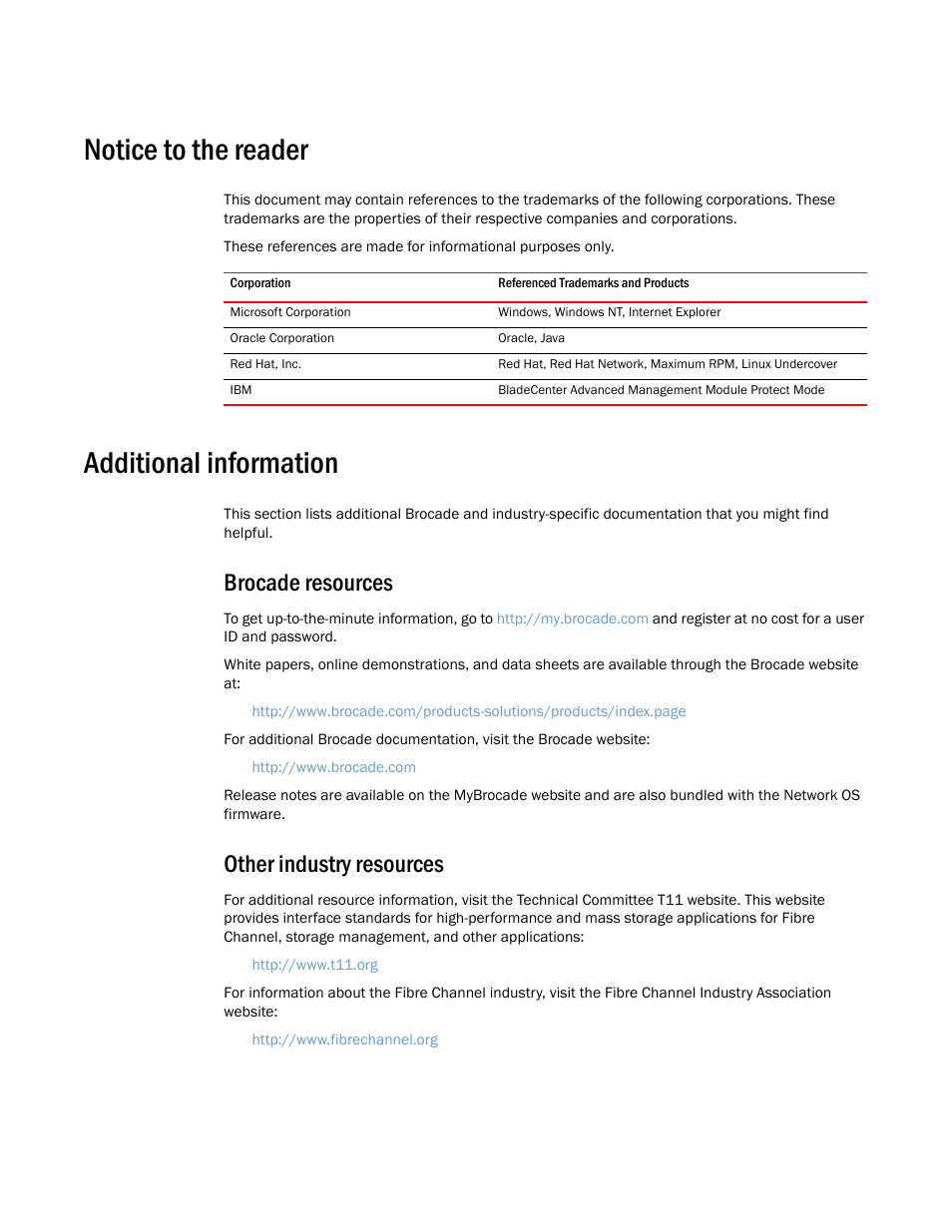 Notice to the reader, Additional information, Brocade resources | Other industry resources | Brocade Communications Systems Brocade Network OS 2.1 User Manual | Page 8 / 44