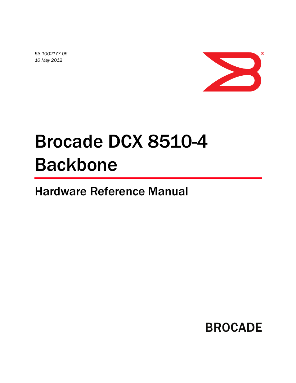 Brocade Communications Systems Brocade Backbone DCX 8510-4 User Manual | 168 pages