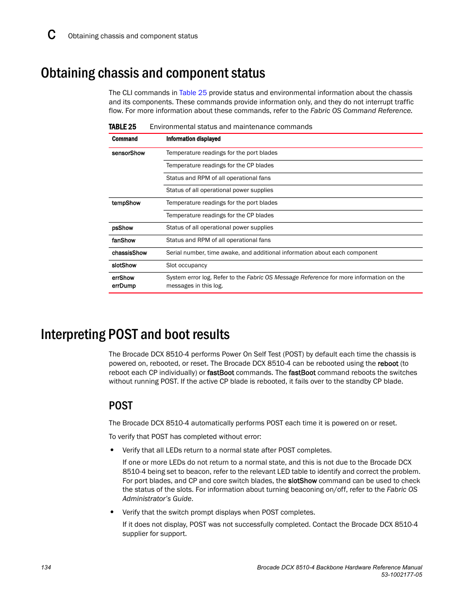 Obtaining chassis and component status, Interpreting post and boot results, Post | Table 25, Interpreting post and, Boot results | Brocade Communications Systems Brocade Backbone DCX 8510-4 User Manual | Page 154 / 168