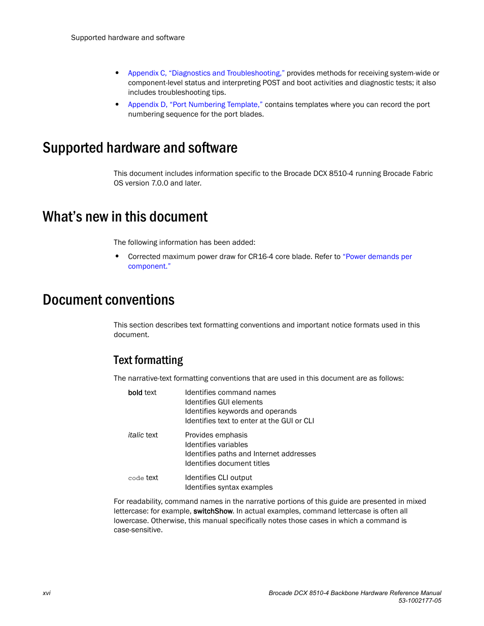 Supported hardware and software, What’s new in this document, Document conventions | Text formatting | Brocade Communications Systems Brocade Backbone DCX 8510-4 User Manual | Page 16 / 168