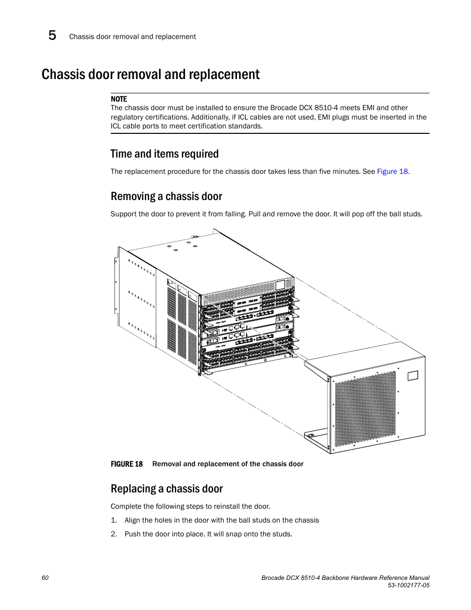Chassis door removal and replacement, Time and items required, Removing a chassis door | Replacing a chassis door, Figure 18, Removal and replace | Brocade Communications Systems Brocade Backbone DCX 8510-4 User Manual | Page 80 / 168