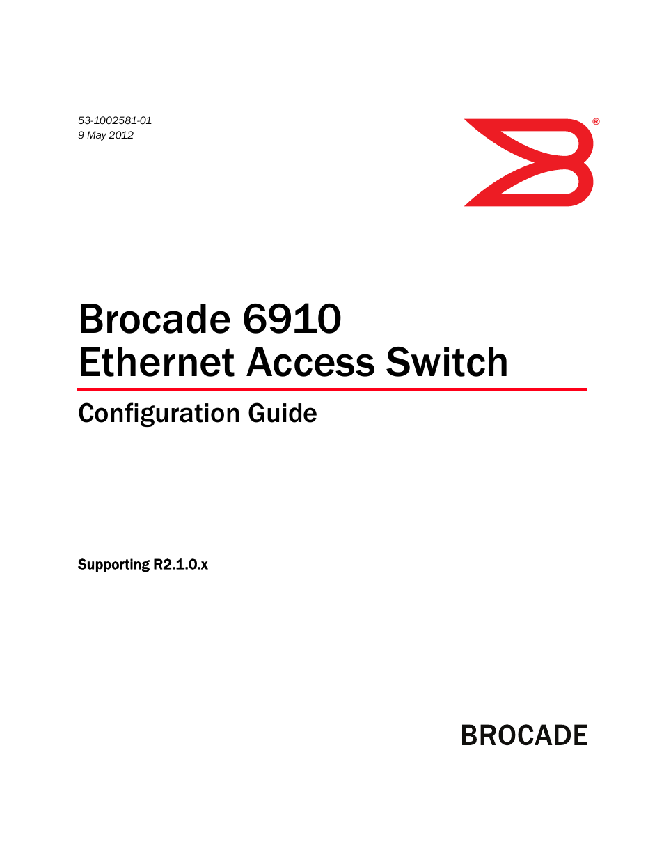 Brocade Communications Systems Brocate Ethernet Access Switch 6910 User Manual | 1200 pages