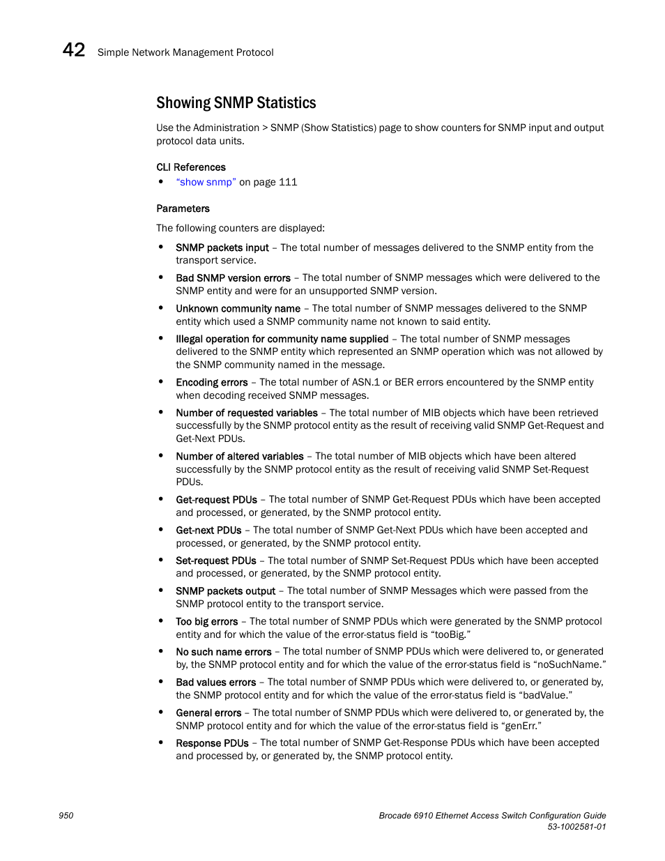 Showing snmp statistics, Showing, Snmp statistics | Brocade Communications Systems Brocate Ethernet Access Switch 6910 User Manual | Page 1000 / 1200