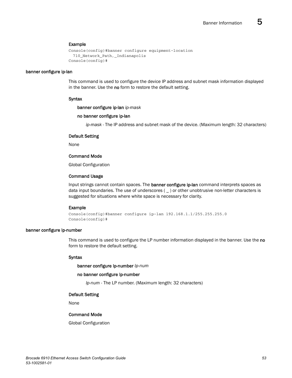 Banner configure ip-lan, Banner configure lp-number, Banner configure ip-lan banner configure lp-number | Brocade Communications Systems Brocate Ethernet Access Switch 6910 User Manual | Page 103 / 1200