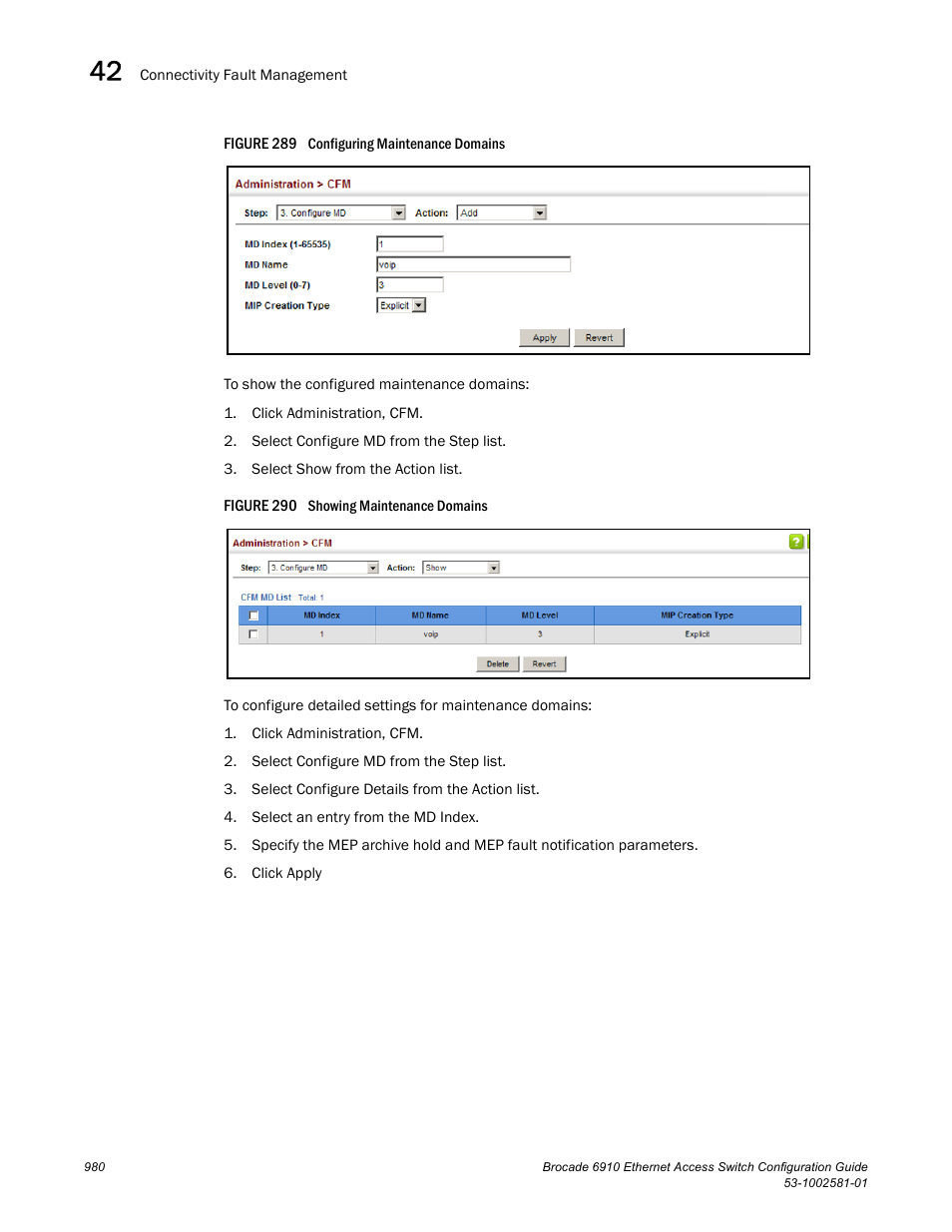 Figure 289 confi, Figure 290 s | Brocade Communications Systems Brocate Ethernet Access Switch 6910 User Manual | Page 1030 / 1200