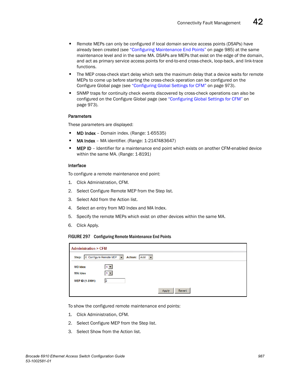 Figure 297 confi | Brocade Communications Systems Brocate Ethernet Access Switch 6910 User Manual | Page 1037 / 1200