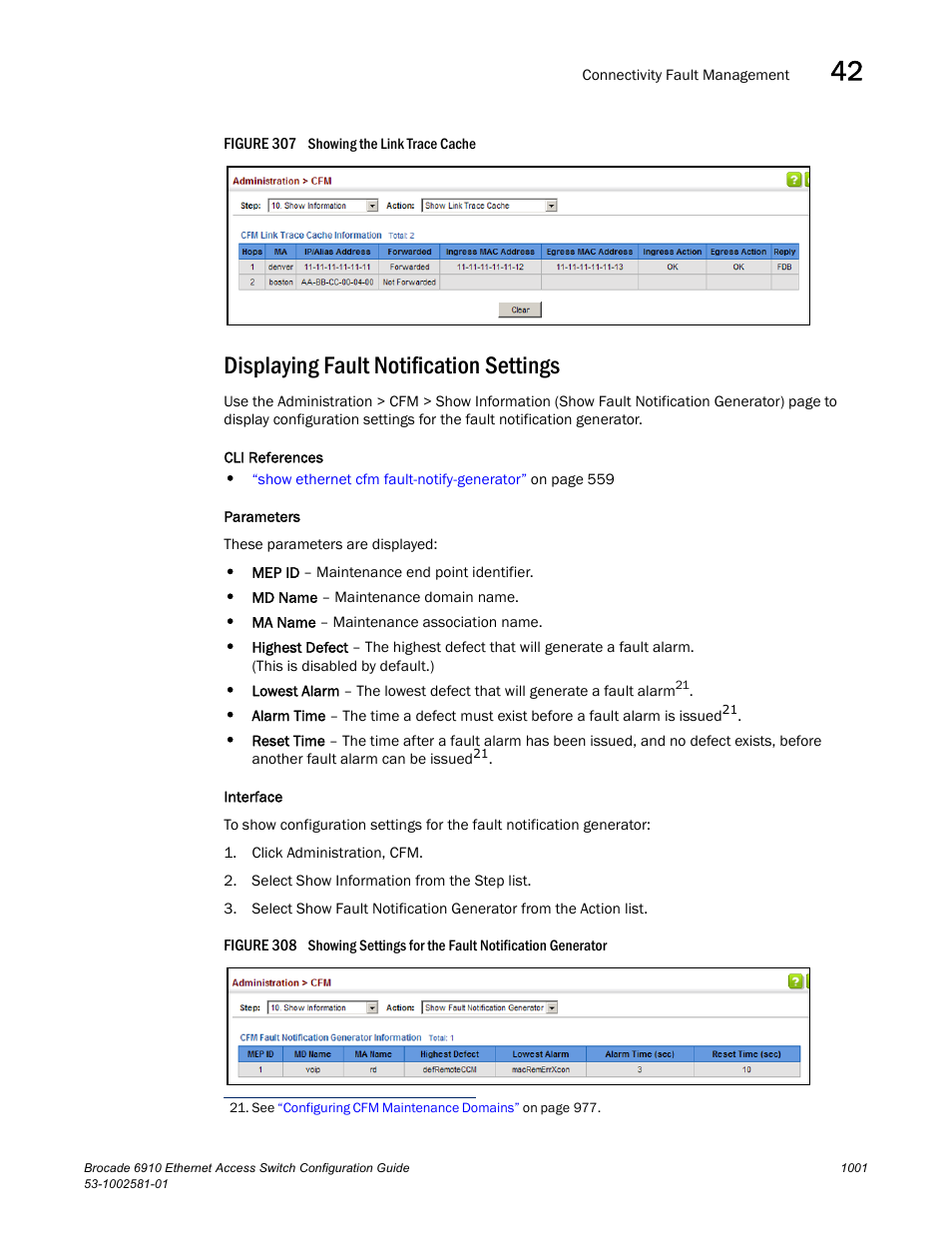 Displaying fault notification settings, Figure 307 s, Figure 308 s | Displaying fault notification, Settings | Brocade Communications Systems Brocate Ethernet Access Switch 6910 User Manual | Page 1051 / 1200