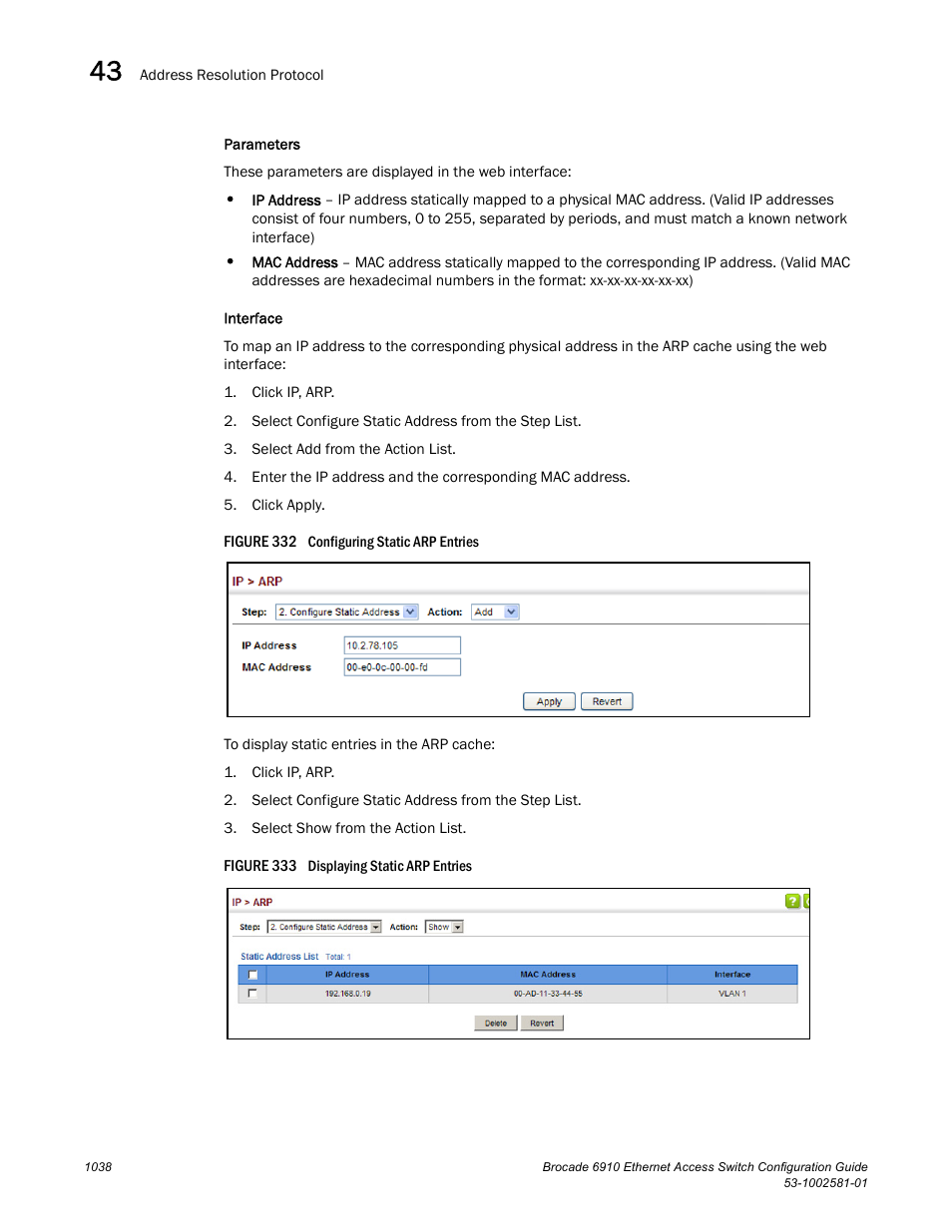 Figure 332 confi, Figure 333 dis | Brocade Communications Systems Brocate Ethernet Access Switch 6910 User Manual | Page 1088 / 1200