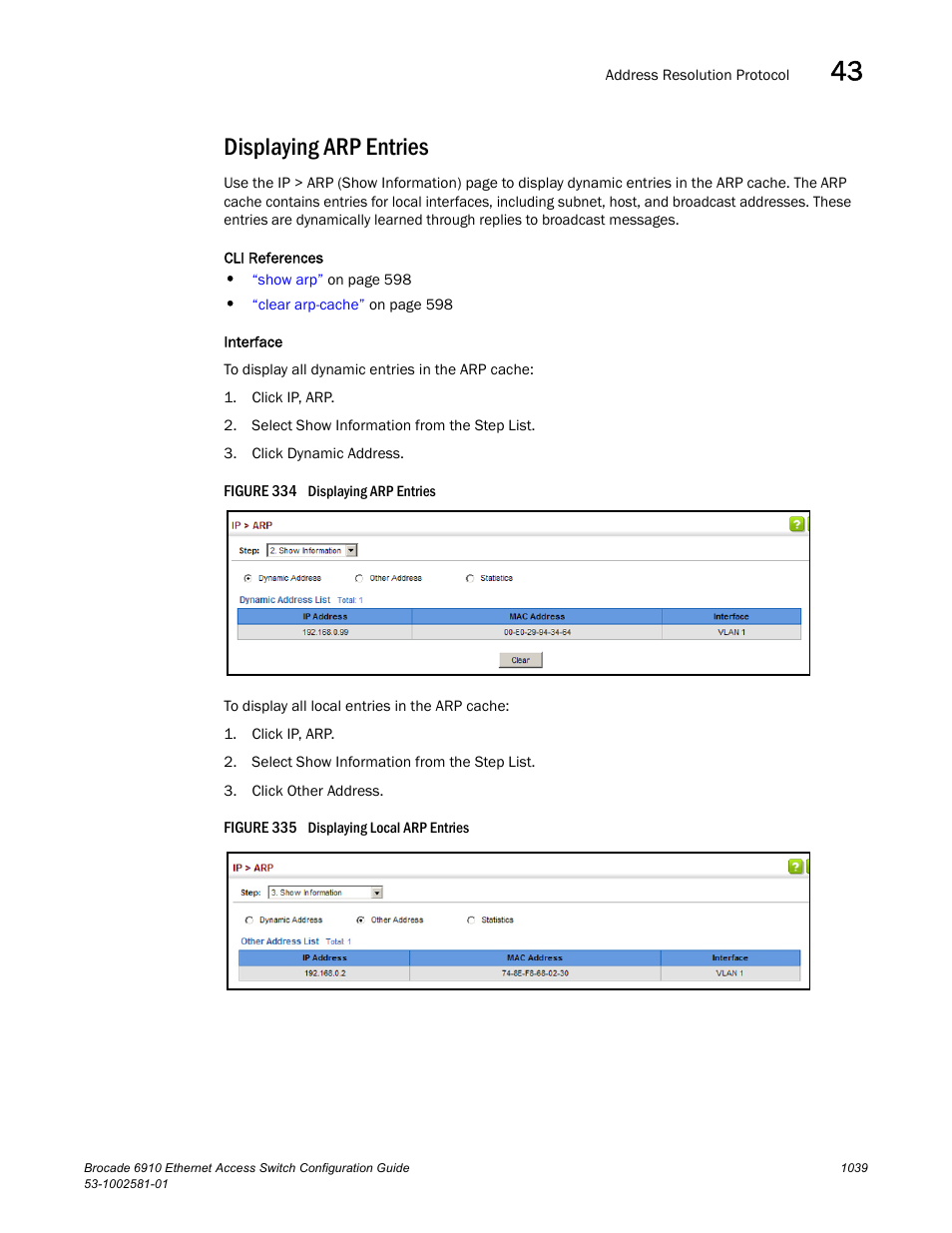 Displaying arp entries, Figure 334 dis, Figure 335 dis | Brocade Communications Systems Brocate Ethernet Access Switch 6910 User Manual | Page 1089 / 1200
