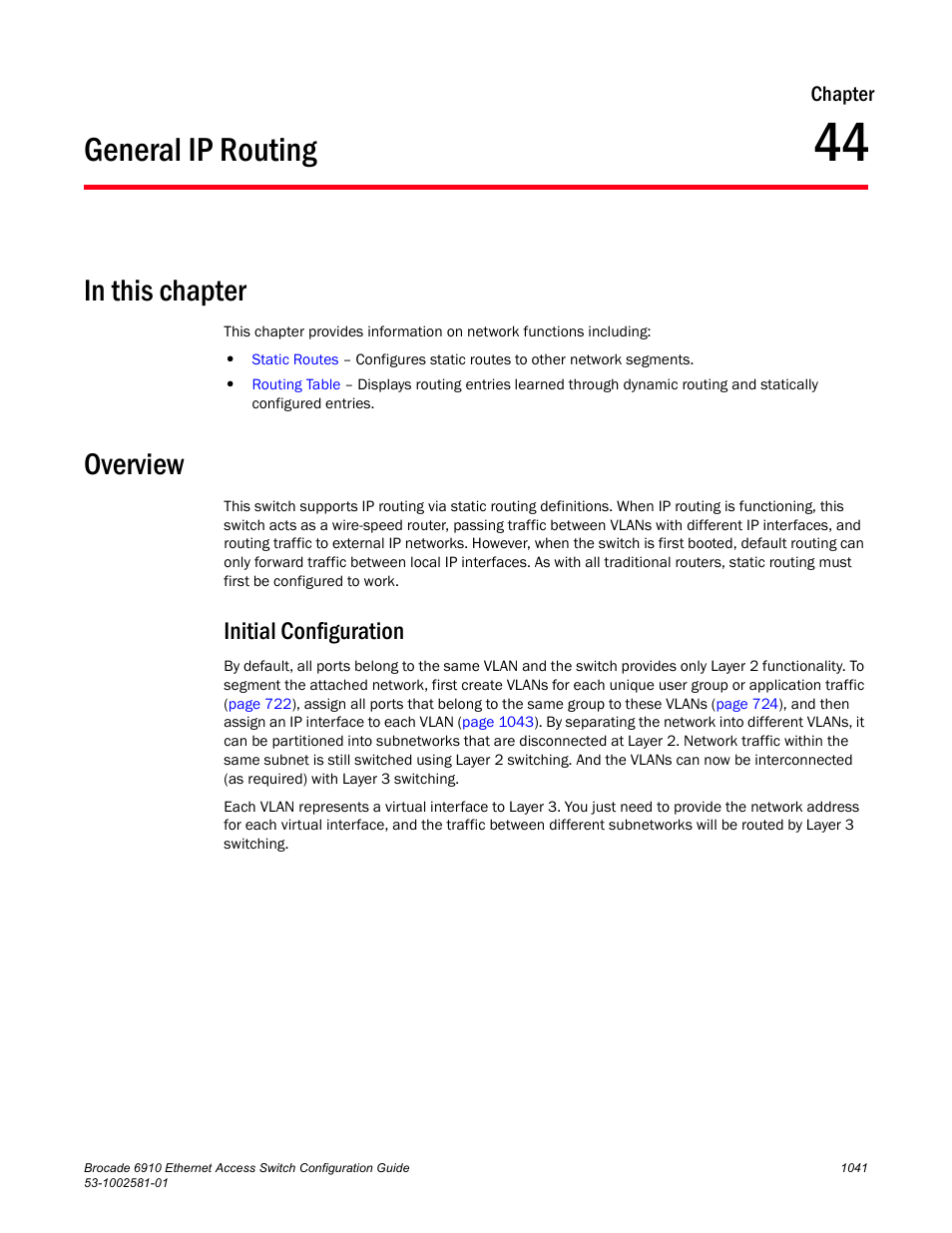 General ip routing, In this chapter, Overview | Initial configuration, Chapter 44, General ip routing 1 | Brocade Communications Systems Brocate Ethernet Access Switch 6910 User Manual | Page 1091 / 1200