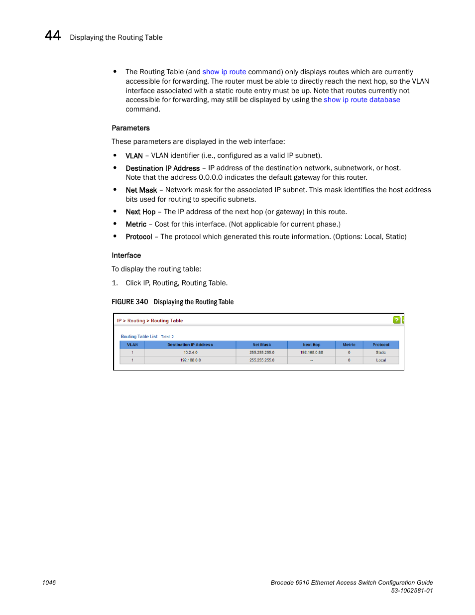 Figure 340 dis | Brocade Communications Systems Brocate Ethernet Access Switch 6910 User Manual | Page 1096 / 1200