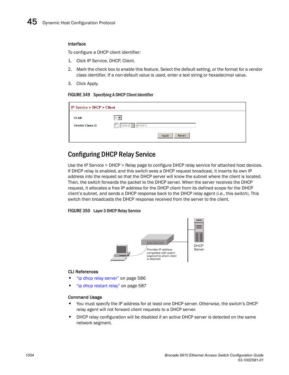 Configuring dhcp relay service, Figure 349 s, Figure 350 lay | Dhcp | Brocade Communications Systems Brocate Ethernet Access Switch 6910 User Manual | Page 1104 / 1200