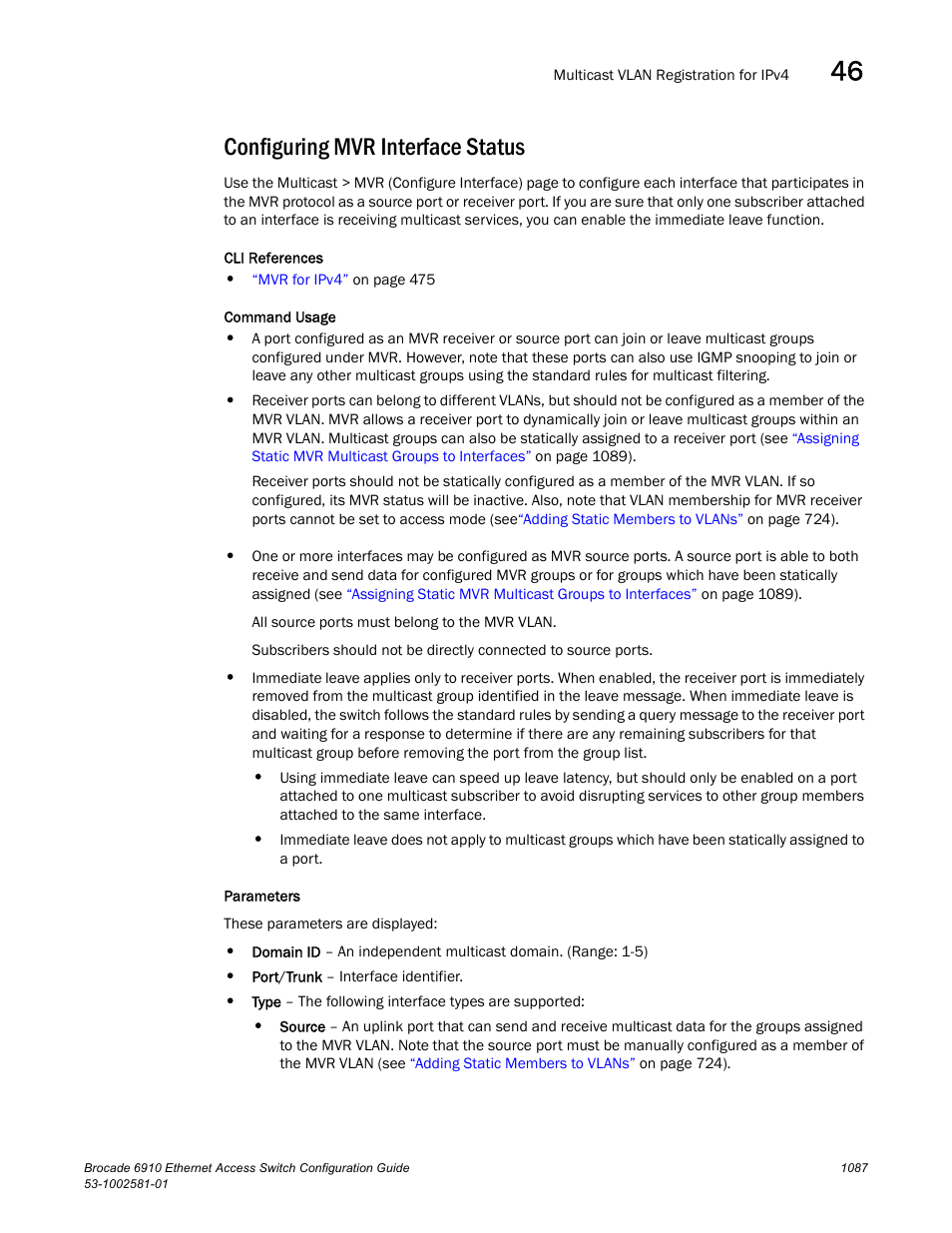 Configuring mvr interface status, Configuring, Mvr interface status | Brocade Communications Systems Brocate Ethernet Access Switch 6910 User Manual | Page 1137 / 1200