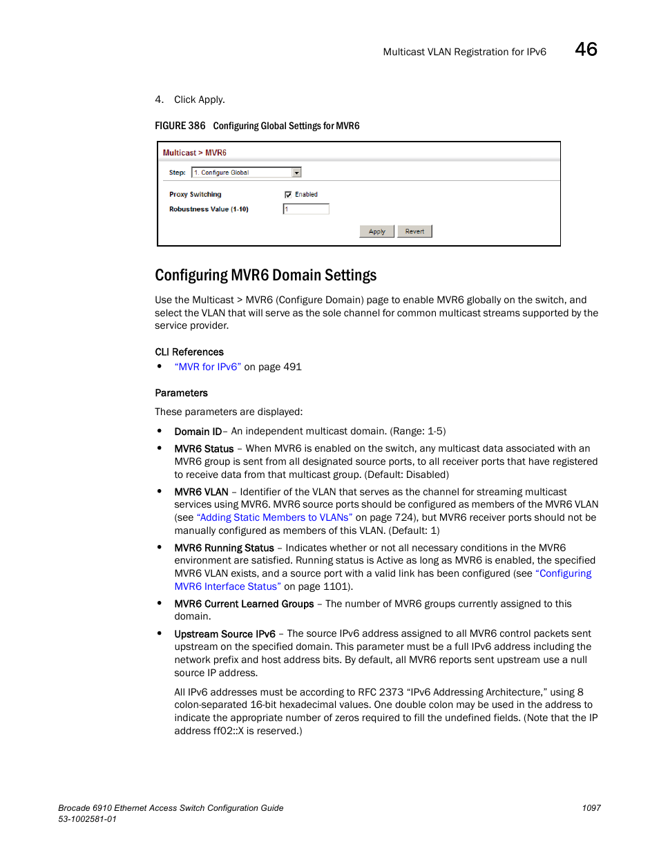 Configuring mvr6 domain settings, Figure 386 confi, Configuring | Mvr6 domain settings | Brocade Communications Systems Brocate Ethernet Access Switch 6910 User Manual | Page 1147 / 1200