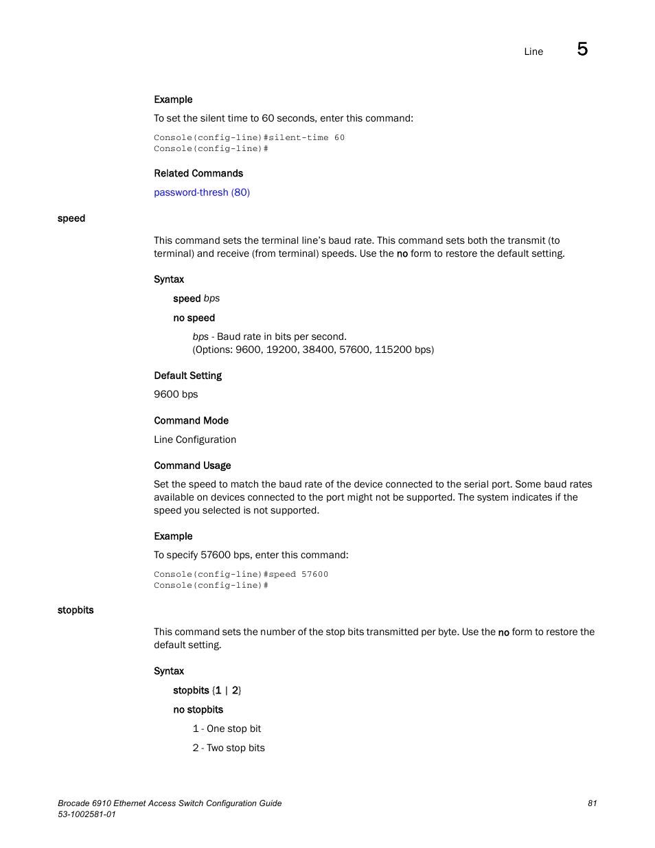 Speed, Stopbits, Speed stopbits | Brocade Communications Systems Brocate Ethernet Access Switch 6910 User Manual | Page 131 / 1200