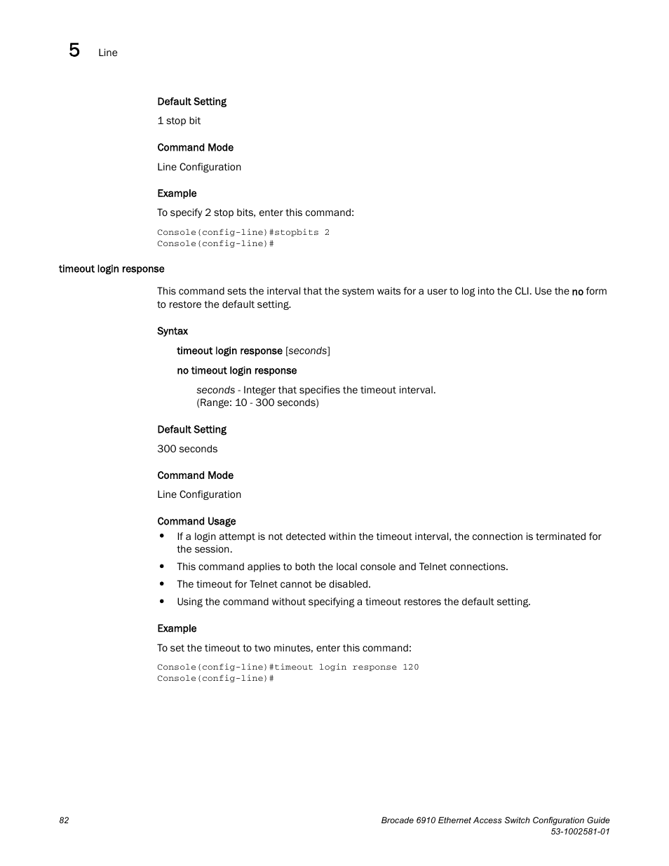 Timeout login response | Brocade Communications Systems Brocate Ethernet Access Switch 6910 User Manual | Page 132 / 1200