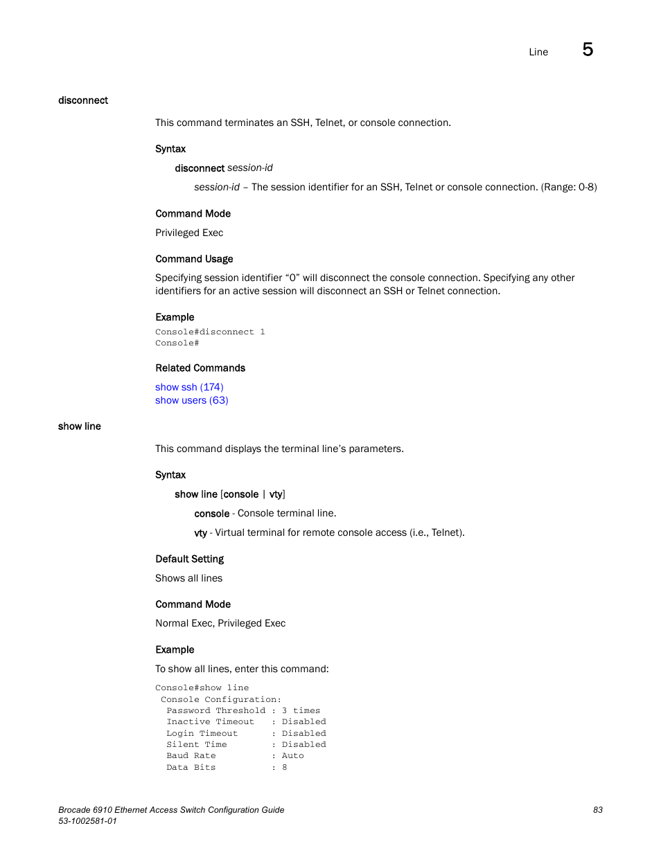 Disconnect, Show line, Disconnect show line | Show line (83) | Brocade Communications Systems Brocate Ethernet Access Switch 6910 User Manual | Page 133 / 1200