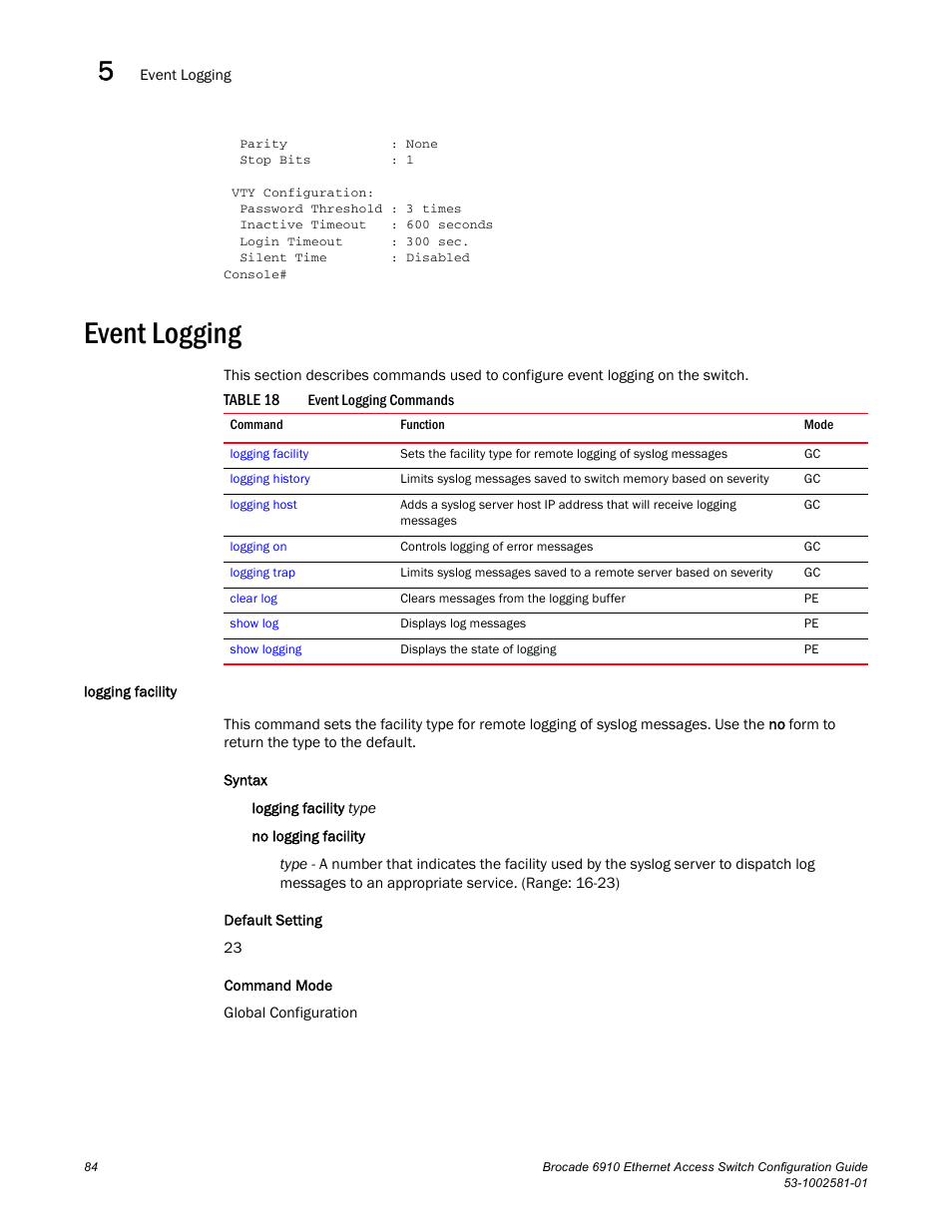 Event logging, Logging facility, Table 18 | Brocade Communications Systems Brocate Ethernet Access Switch 6910 User Manual | Page 134 / 1200