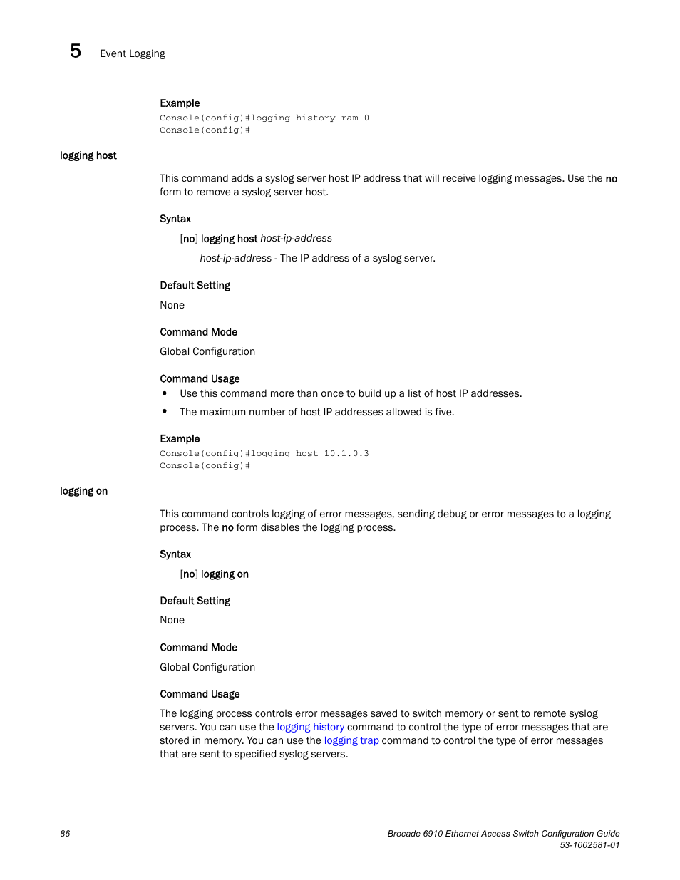 Logging host, Logging on, Logging host logging on | Brocade Communications Systems Brocate Ethernet Access Switch 6910 User Manual | Page 136 / 1200