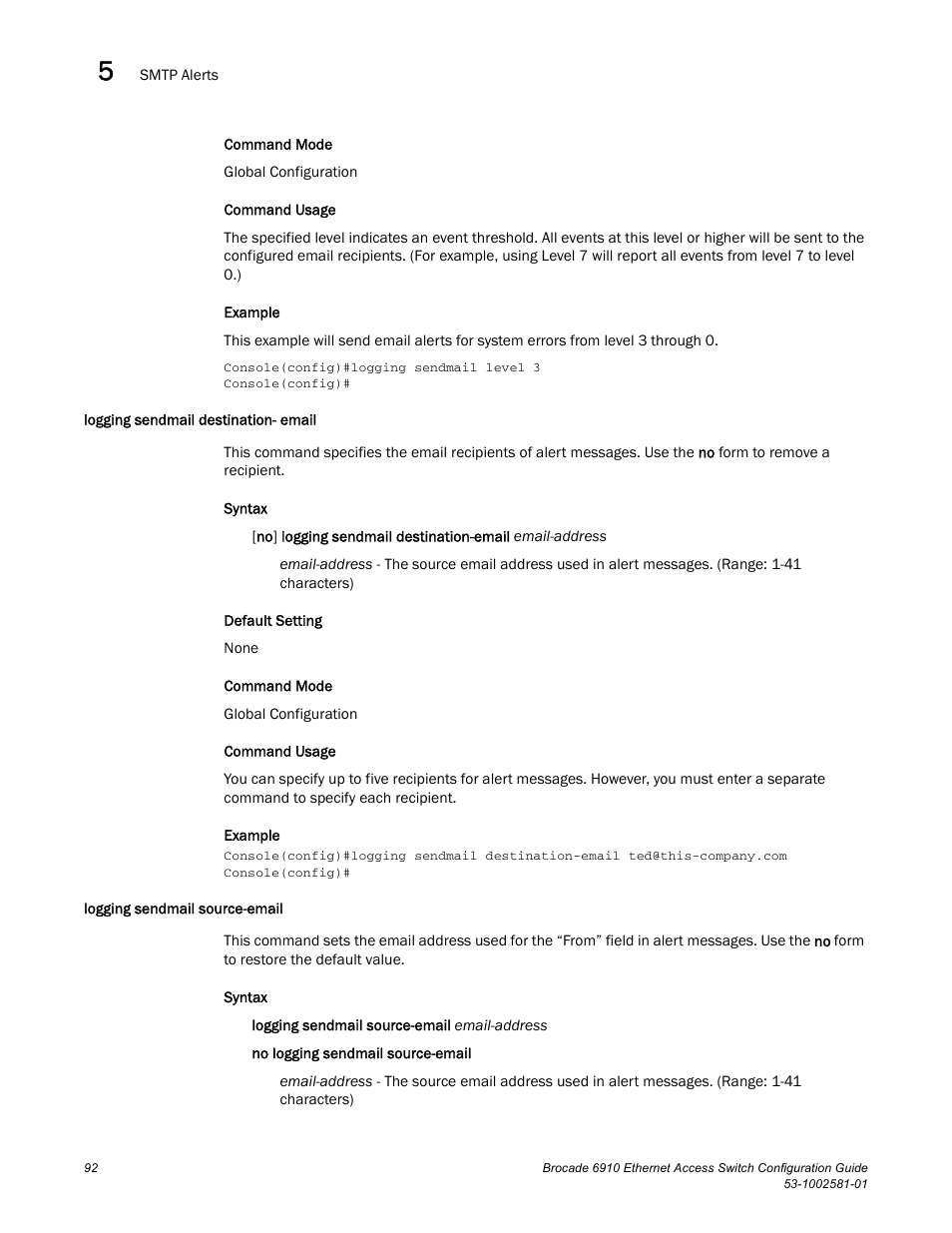 Logging sendmail destination- email, Logging sendmail source-email | Brocade Communications Systems Brocate Ethernet Access Switch 6910 User Manual | Page 142 / 1200