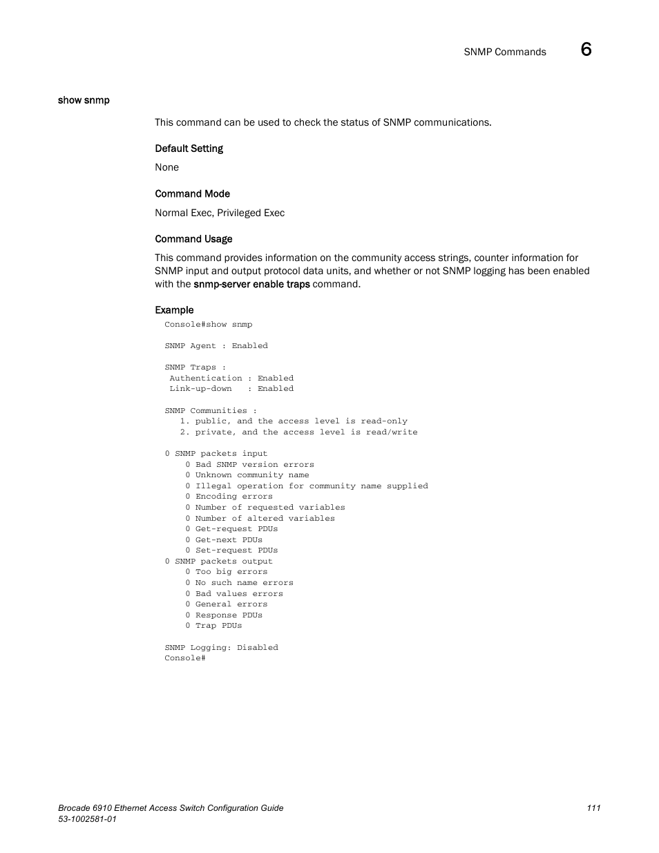 Show snmp | Brocade Communications Systems Brocate Ethernet Access Switch 6910 User Manual | Page 161 / 1200