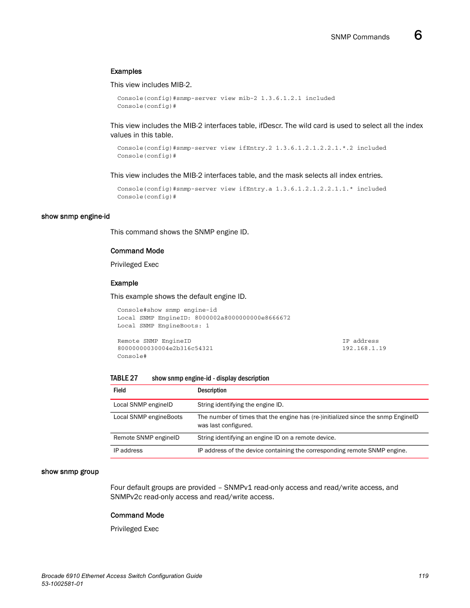 Show snmp engine-id, Show snmp group, Show snmp engine-id show snmp group | Table 27 | Brocade Communications Systems Brocate Ethernet Access Switch 6910 User Manual | Page 169 / 1200