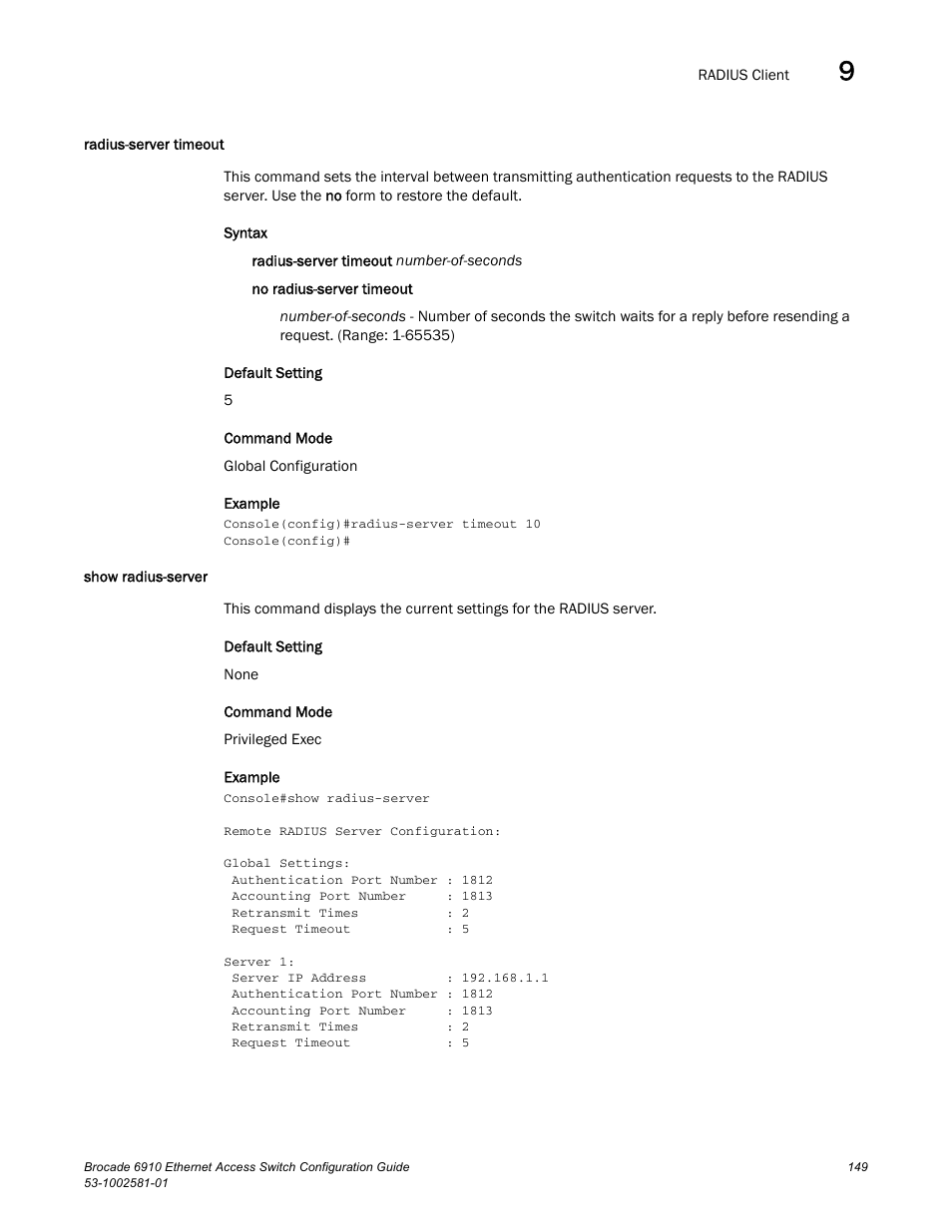 Radius-server timeout, Show radius-server | Brocade Communications Systems Brocate Ethernet Access Switch 6910 User Manual | Page 199 / 1200