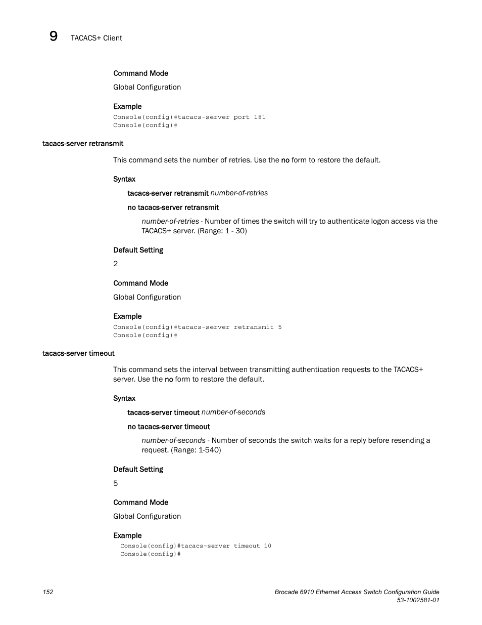 Tacacs-server retransmit, Tacacs-server timeout, Tacacs-server retransmit tacacs-server timeout | Brocade Communications Systems Brocate Ethernet Access Switch 6910 User Manual | Page 202 / 1200