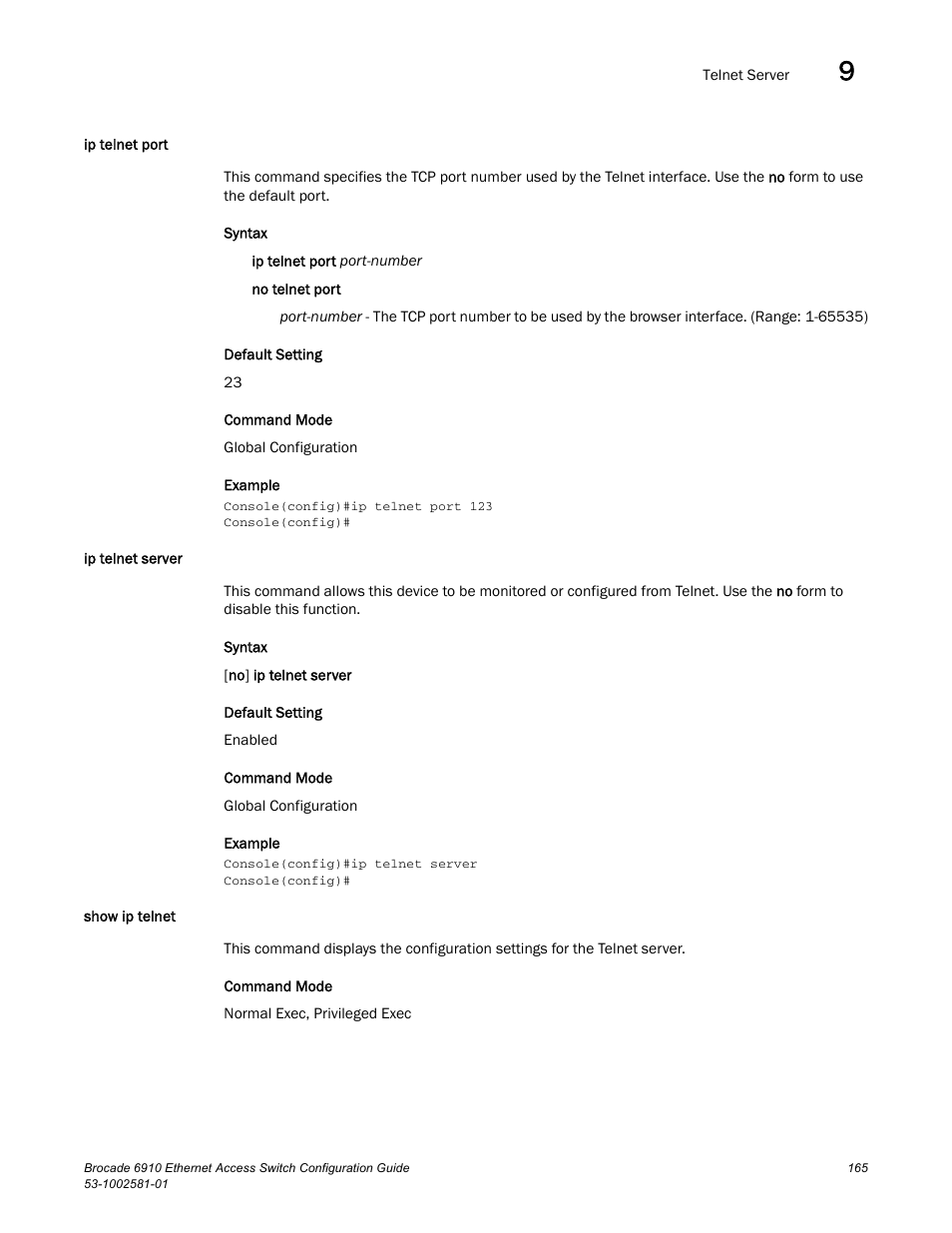 Ip telnet port, Ip telnet server, Show ip telnet | Ip telnet port ip telnet server show ip telnet | Brocade Communications Systems Brocate Ethernet Access Switch 6910 User Manual | Page 215 / 1200