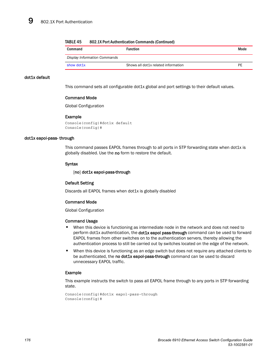 Dot1x default, Dot1x eapol-pass- through, Dot1x default dot1x eapol-pass- through | Brocade Communications Systems Brocate Ethernet Access Switch 6910 User Manual | Page 226 / 1200