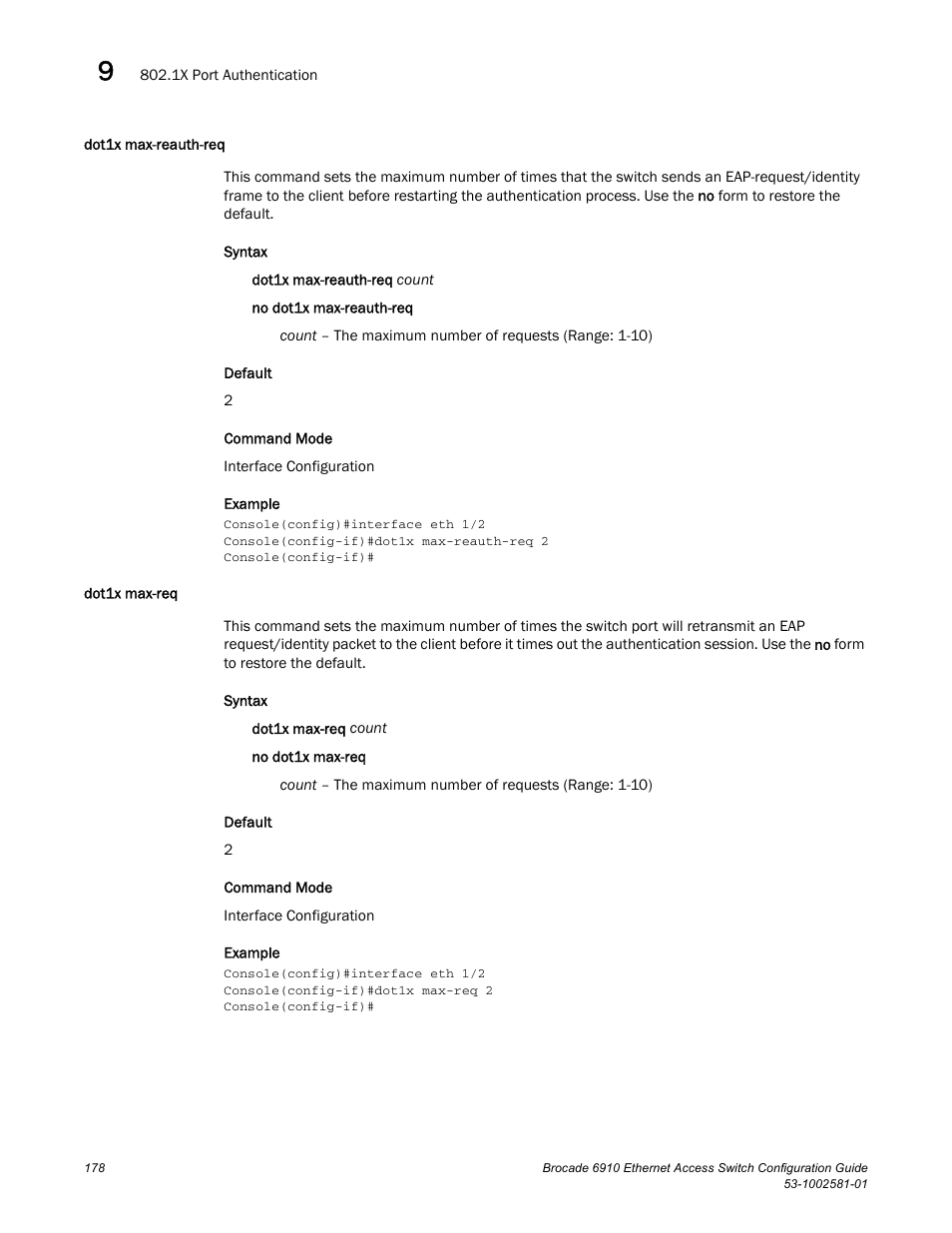 Dot1x max-reauth-req, Dot1x max-req, Dot1x max-reauth-req dot1x max-req | Brocade Communications Systems Brocate Ethernet Access Switch 6910 User Manual | Page 228 / 1200