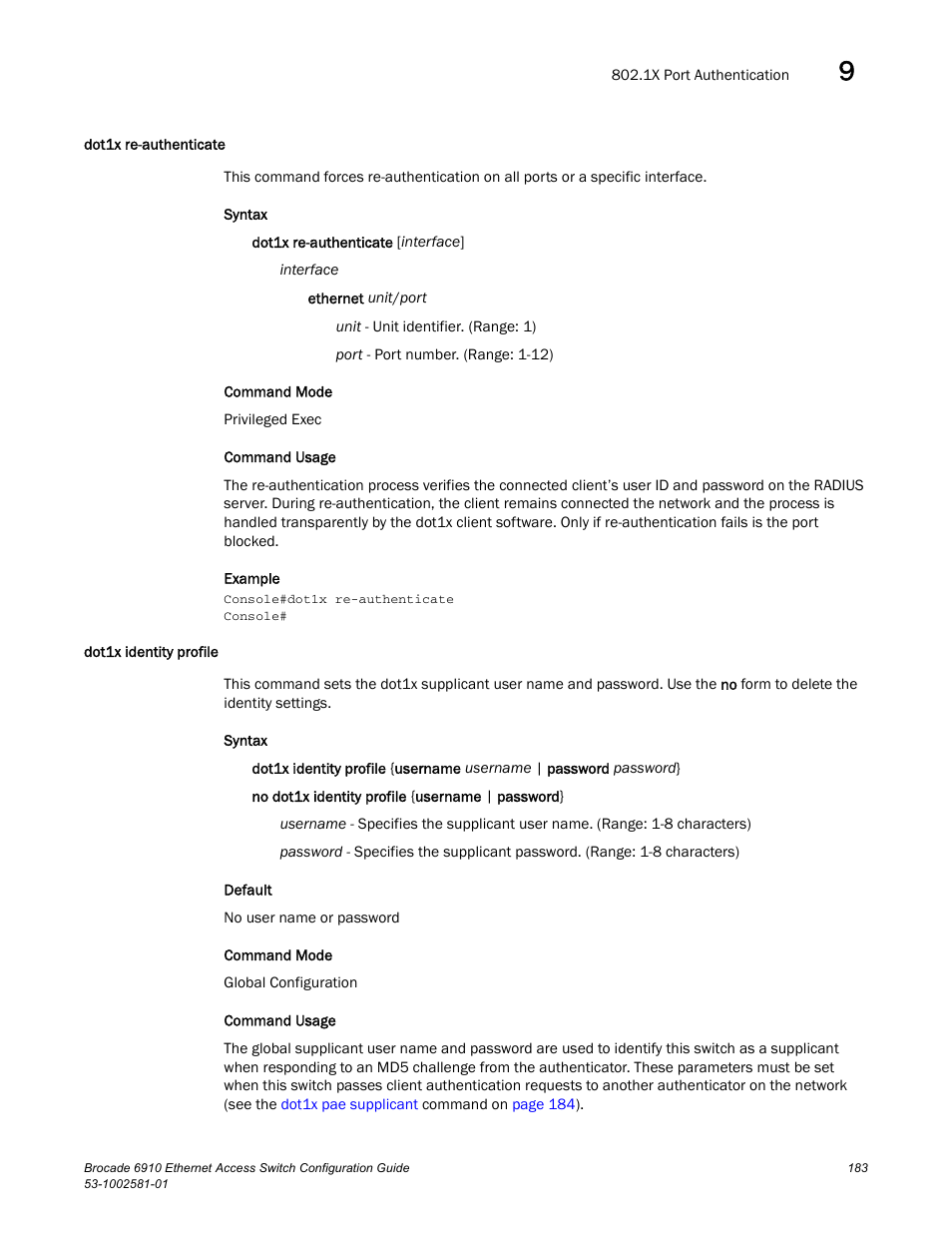 Dot1x re-authenticate, Dot1x identity profile, Dot1x re-authenticate dot1x identity profile | Brocade Communications Systems Brocate Ethernet Access Switch 6910 User Manual | Page 233 / 1200