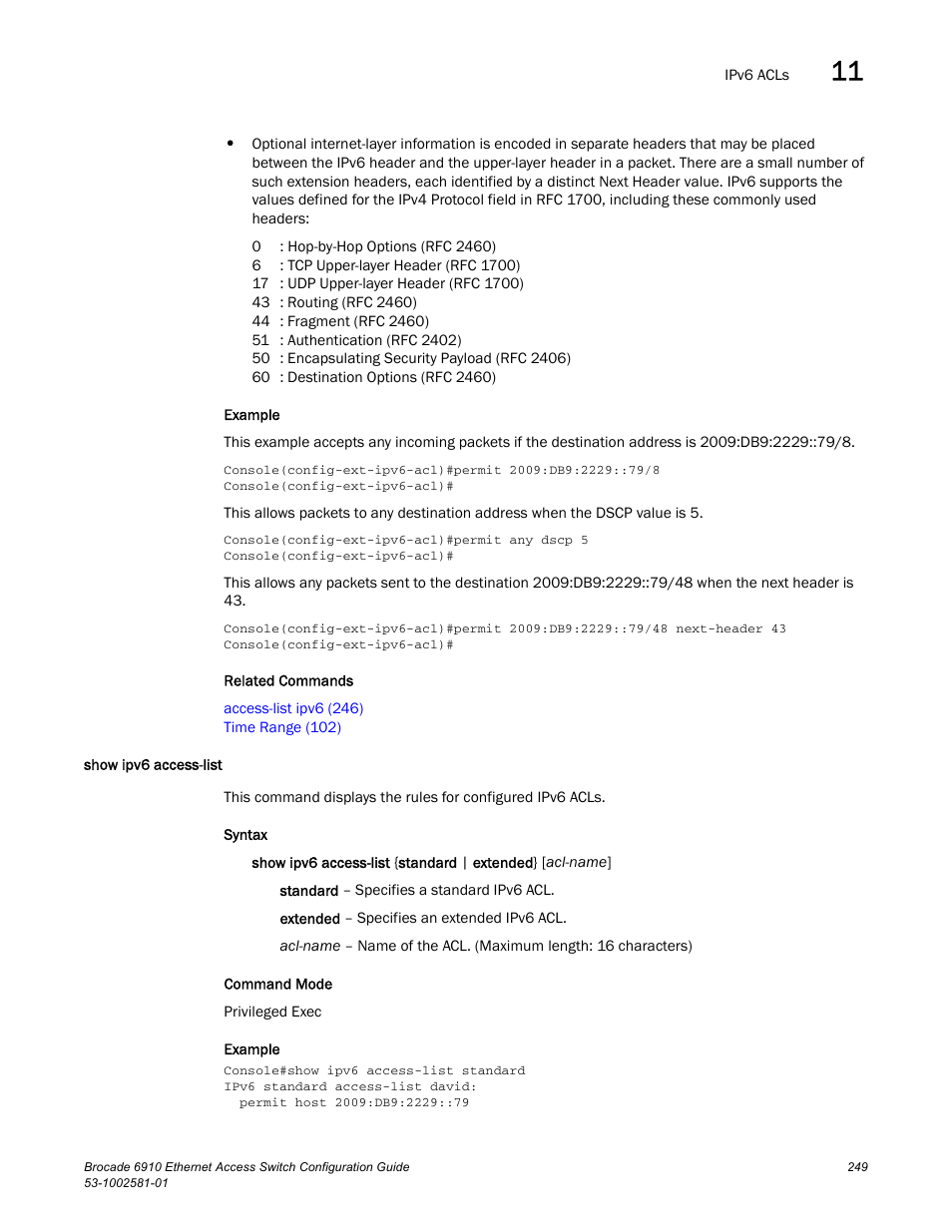 Show ipv6 access-list, Show ipv6 access-list (249) | Brocade Communications Systems Brocate Ethernet Access Switch 6910 User Manual | Page 299 / 1200