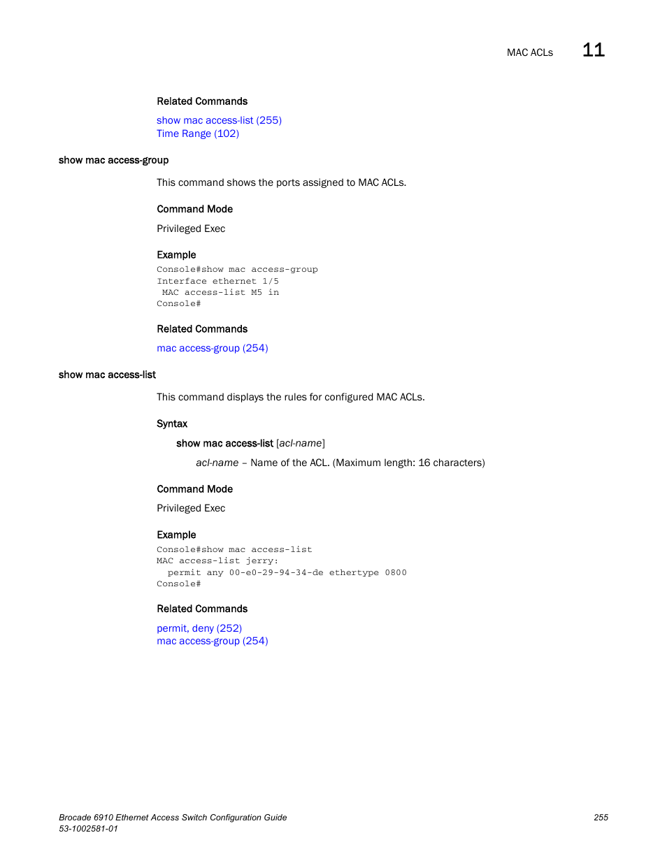 Show mac access-group, Show mac access-list, Show mac access-group show mac access-list | Brocade Communications Systems Brocate Ethernet Access Switch 6910 User Manual | Page 305 / 1200