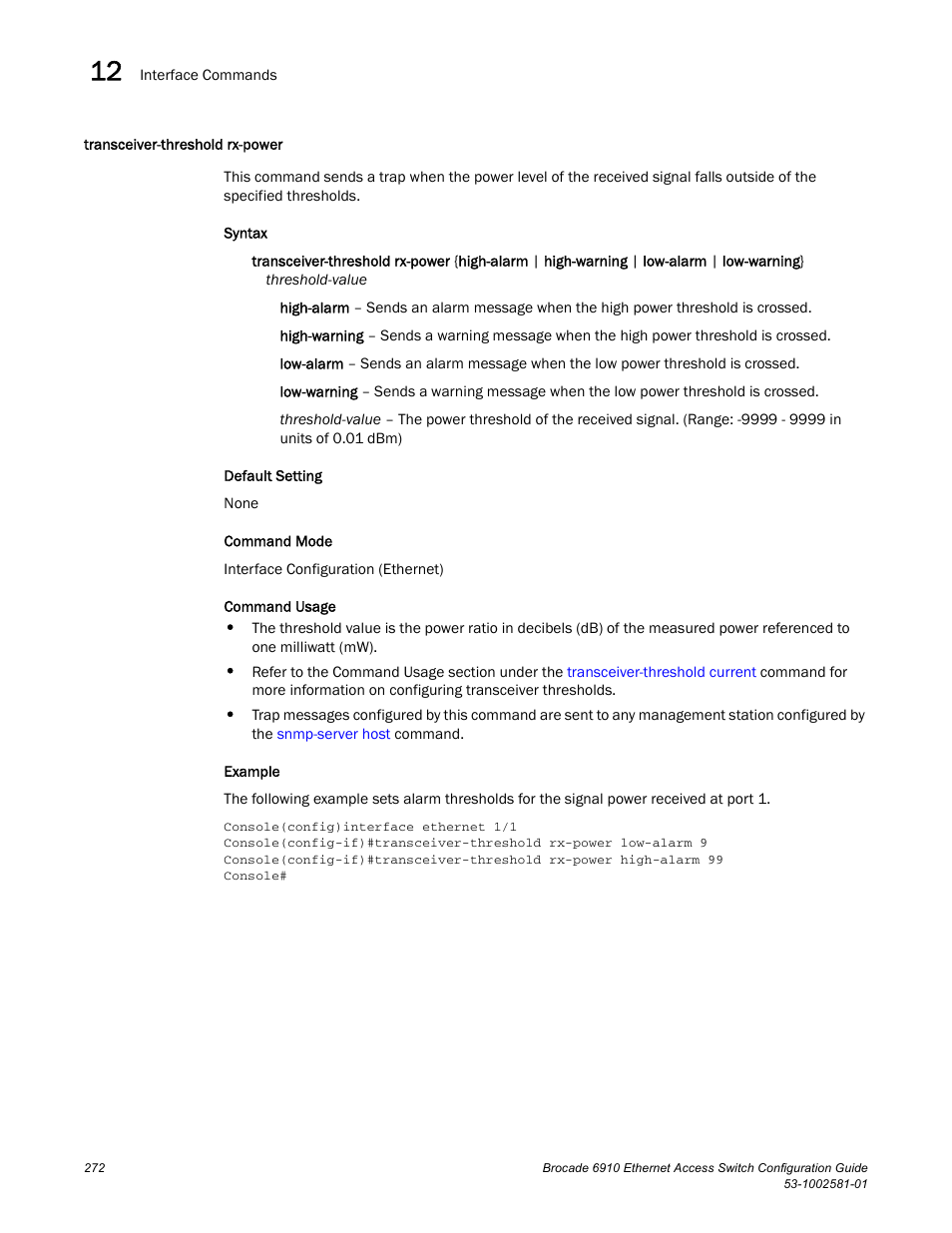 Transceiver-threshold rx-power | Brocade Communications Systems Brocate Ethernet Access Switch 6910 User Manual | Page 322 / 1200