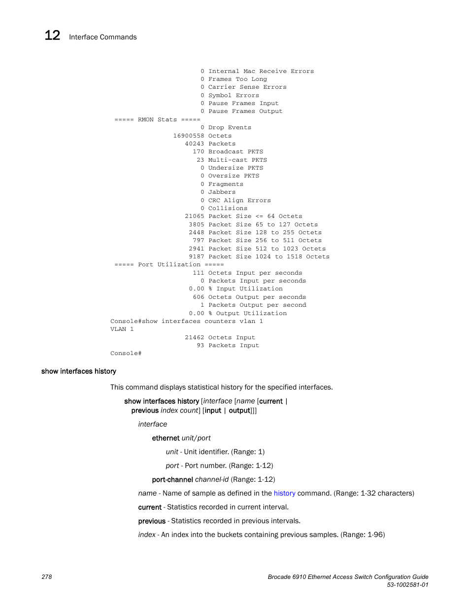 Show interfaces history | Brocade Communications Systems Brocate Ethernet Access Switch 6910 User Manual | Page 328 / 1200