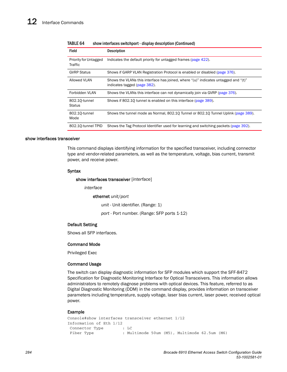 Show interfaces transceiver | Brocade Communications Systems Brocate Ethernet Access Switch 6910 User Manual | Page 334 / 1200