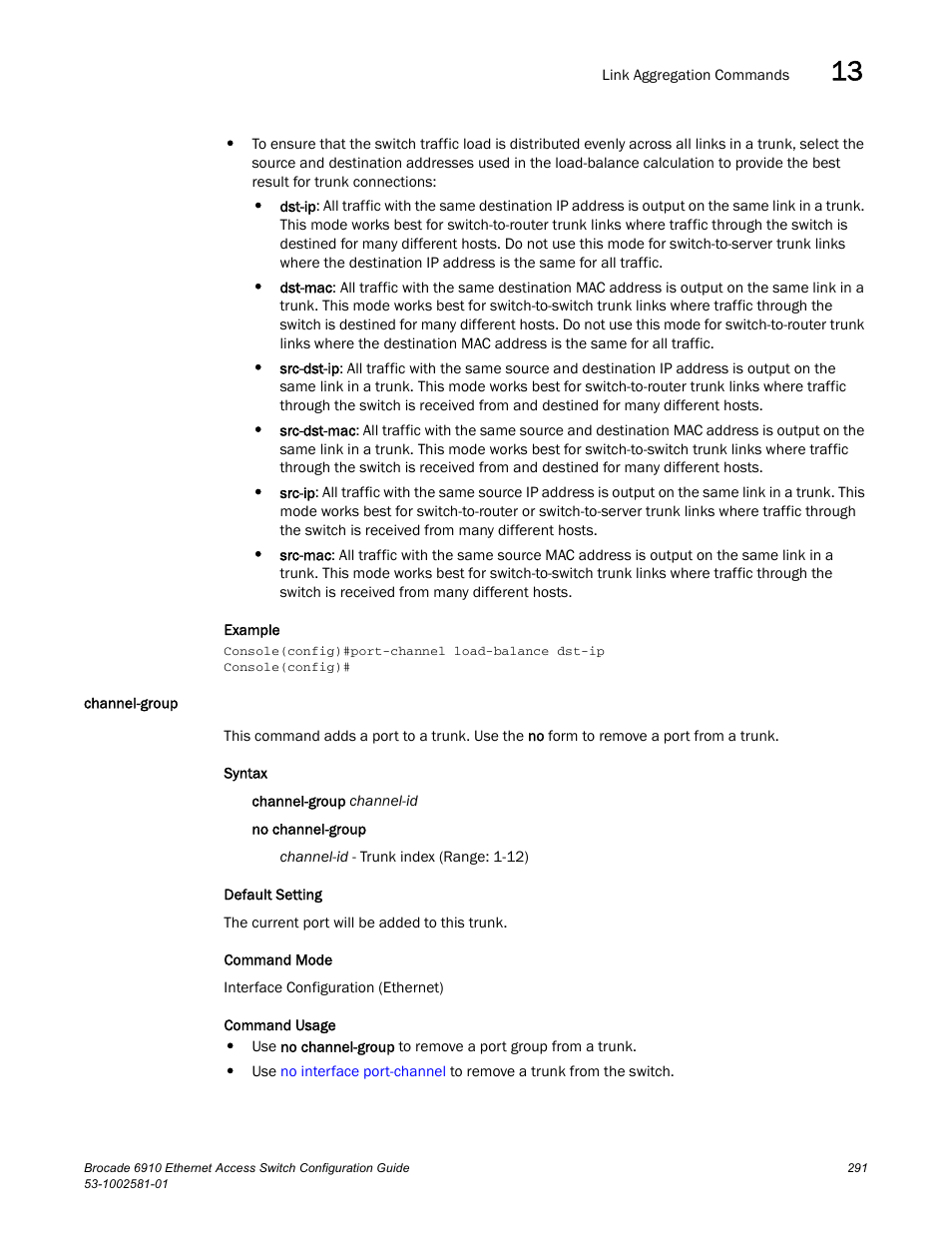 Channel-group | Brocade Communications Systems Brocate Ethernet Access Switch 6910 User Manual | Page 341 / 1200