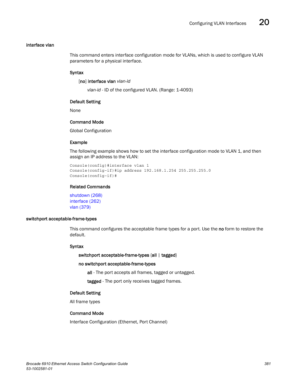 Interface vlan, Switchport acceptable-frame-types, Interface vlan switchport acceptable-frame-types | Brocade Communications Systems Brocate Ethernet Access Switch 6910 User Manual | Page 431 / 1200