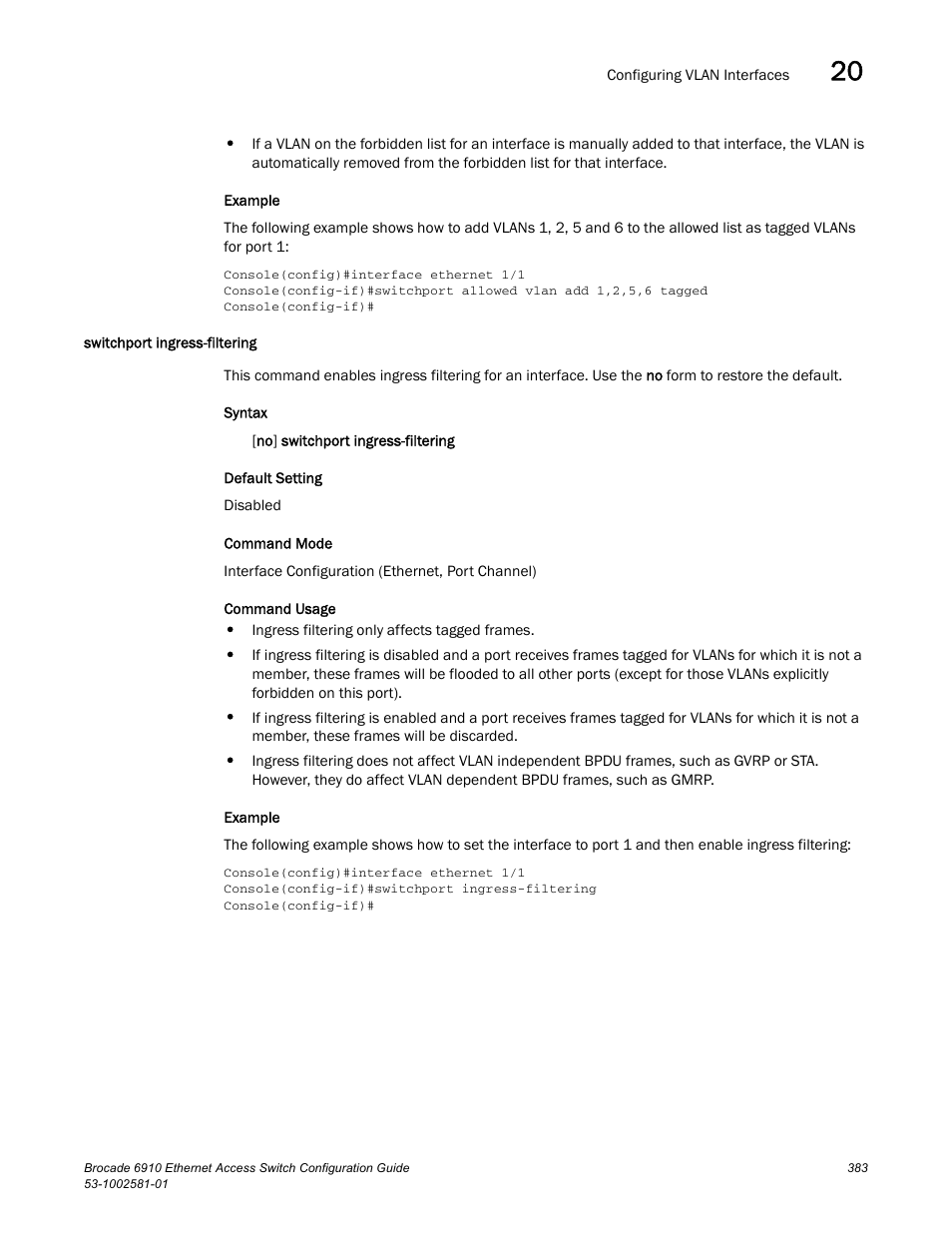 Switchport ingress-filtering | Brocade Communications Systems Brocate Ethernet Access Switch 6910 User Manual | Page 433 / 1200