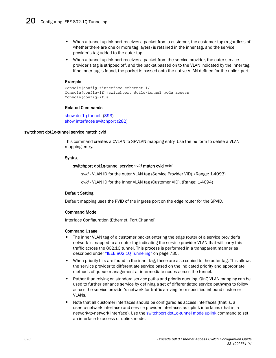 Switchport dot1q-tunnel service match cvid | Brocade Communications Systems Brocate Ethernet Access Switch 6910 User Manual | Page 440 / 1200