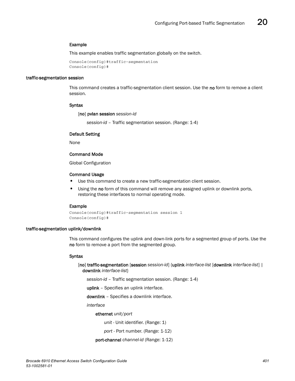 Traffic-segmentation session, Traffic-segmentation uplink/downlink | Brocade Communications Systems Brocate Ethernet Access Switch 6910 User Manual | Page 451 / 1200