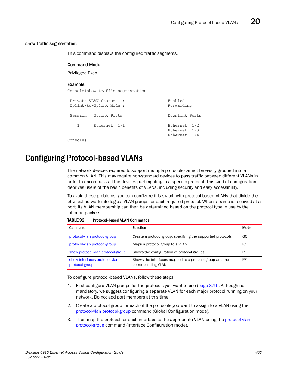 Show traffic-segmentation, Configuring protocol-based vlans, Table 92 | Brocade Communications Systems Brocate Ethernet Access Switch 6910 User Manual | Page 453 / 1200