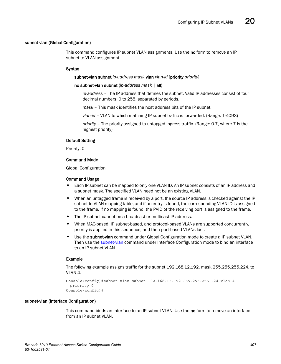 Subnet-vlan (global configuration), Subnet-vlan (interface configuration), Subnet-vlan | Brocade Communications Systems Brocate Ethernet Access Switch 6910 User Manual | Page 457 / 1200