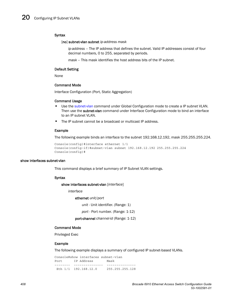Show interfaces subnet-vlan | Brocade Communications Systems Brocate Ethernet Access Switch 6910 User Manual | Page 458 / 1200